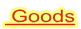 Goods